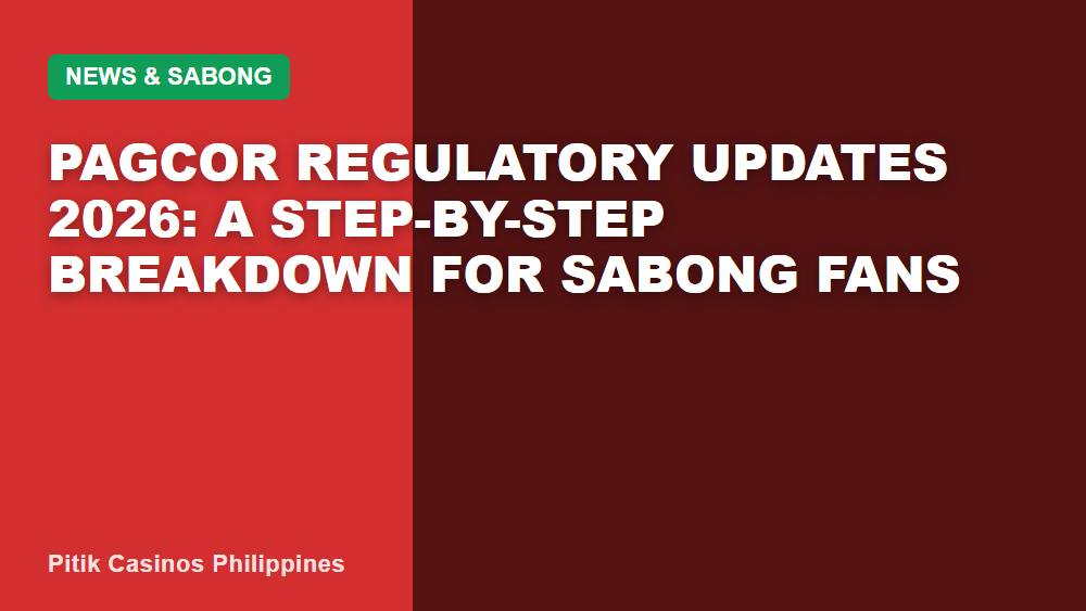 PAGCOR Regulatory Updates 2026: A Step-by-Step Breakdown for Sabong Fans