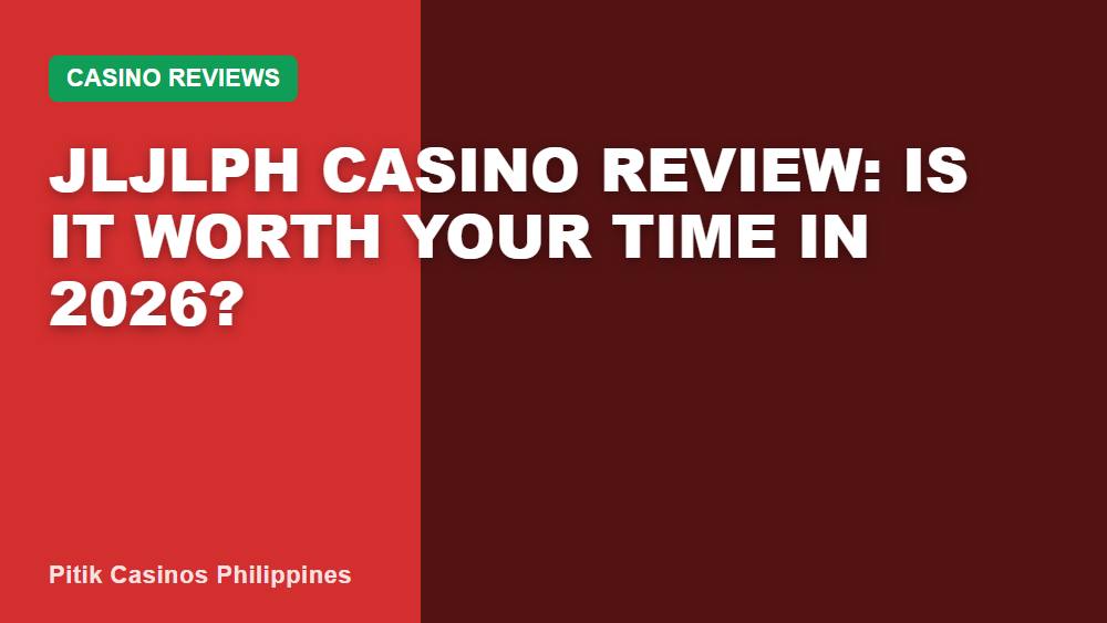 Jljlph Casino Review: Is It Worth Your Time in 2026?
